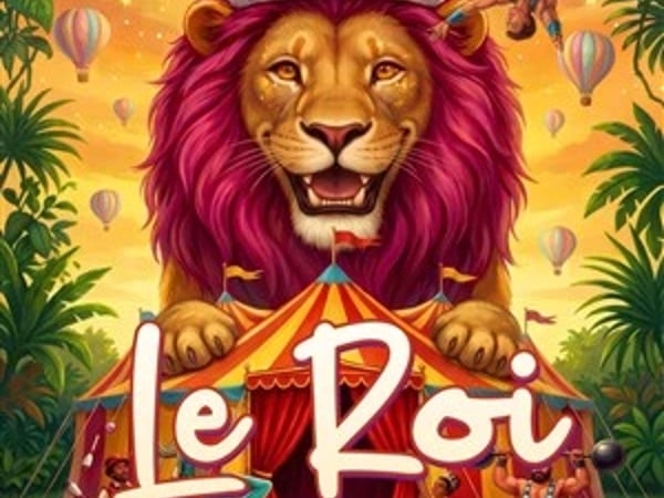 Le Roi par le Cirque Medrano
