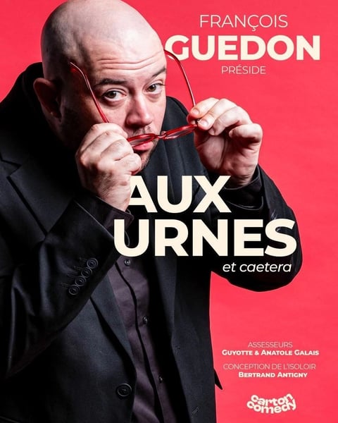 François Guédon dans Aux urnes et caetera