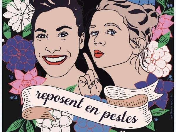 Jeanne et Gabrielle reposent en pestes