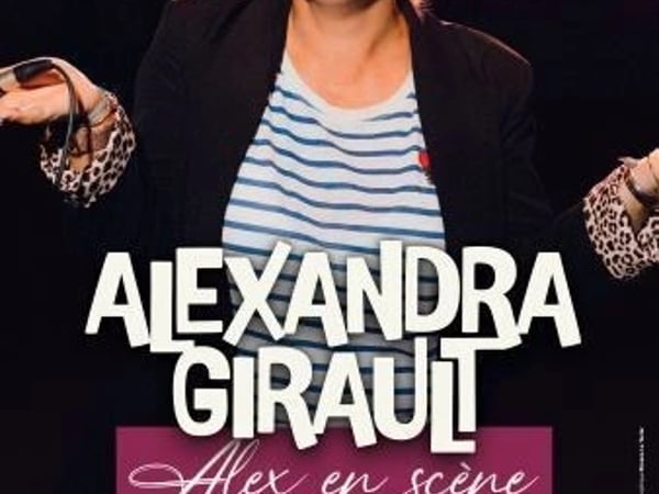 Alexandra Girault dans Alex en scène