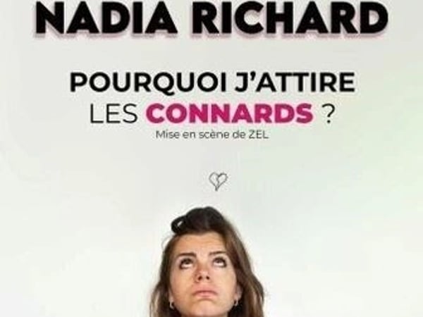 Nadia Richard dans Pourquoi j'attire les connards ?
