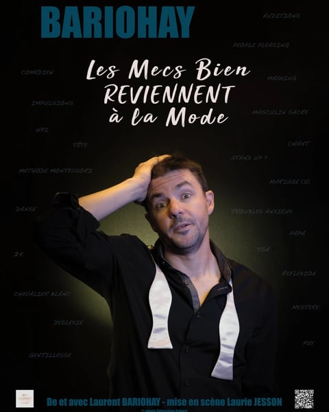 Laurent Bariohay dans Les mecs bien reviennent à la mode