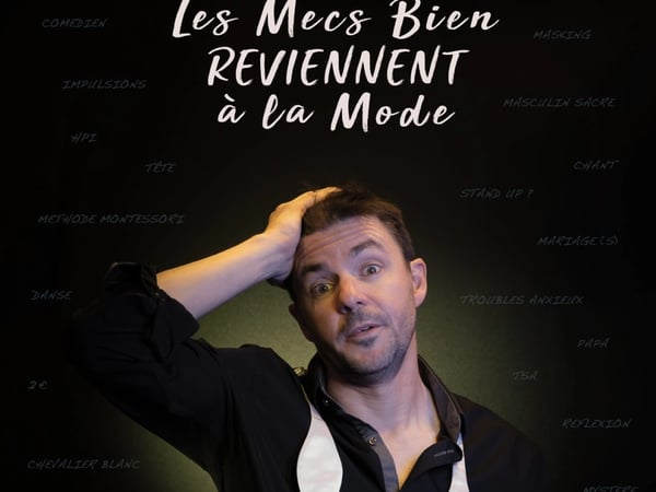 Laurent Bariohay dans Les mecs bien reviennent à la mode