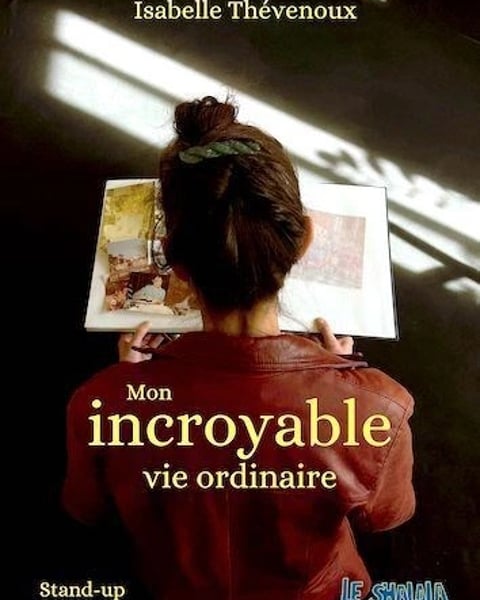 Isabelle Thévenoux dans Mon incroyable vie ordinaire