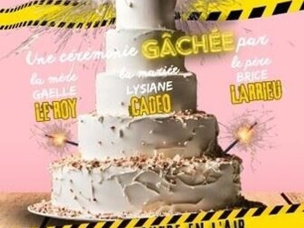 Mariage, embrouilles et amuse-gueules