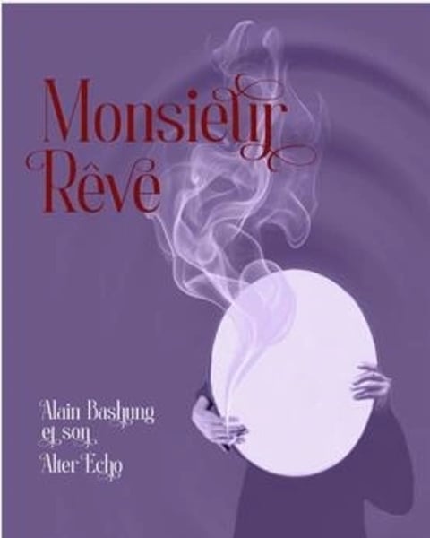 Monsieur Rêve, Bashung et son alter echo