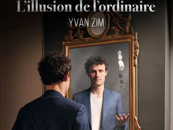 Yvan Zim dans L'illusion de l'ordinaire