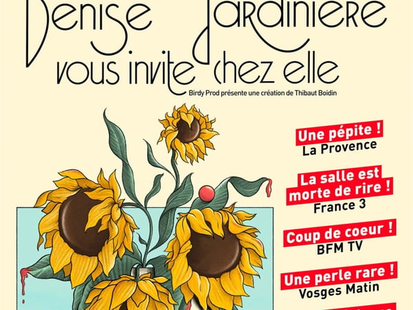 Denise Jardinière vous invite chez elle