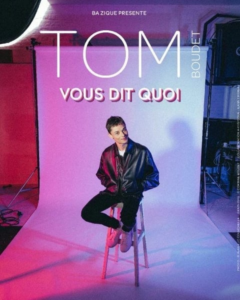 Tom Boudet vous dit quoi