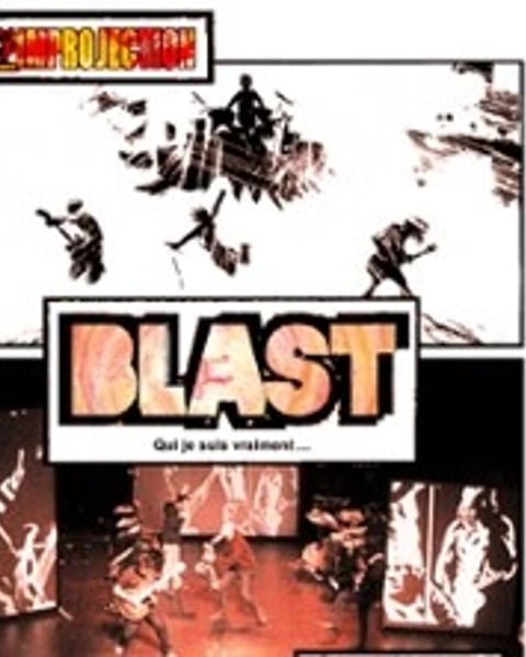 Blast - Qui je Suis Vraiment
