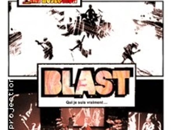 Blast - Qui je Suis Vraiment