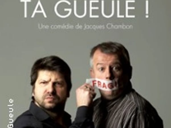 Ta Gueule !