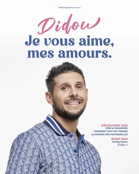 Didou dans Je vous aime mes amours