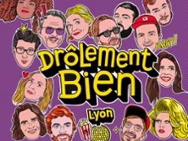 Festival Drôlement Bien - Lyon