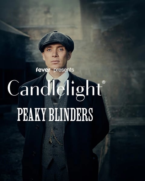 Candlelight : Peaky Blinders